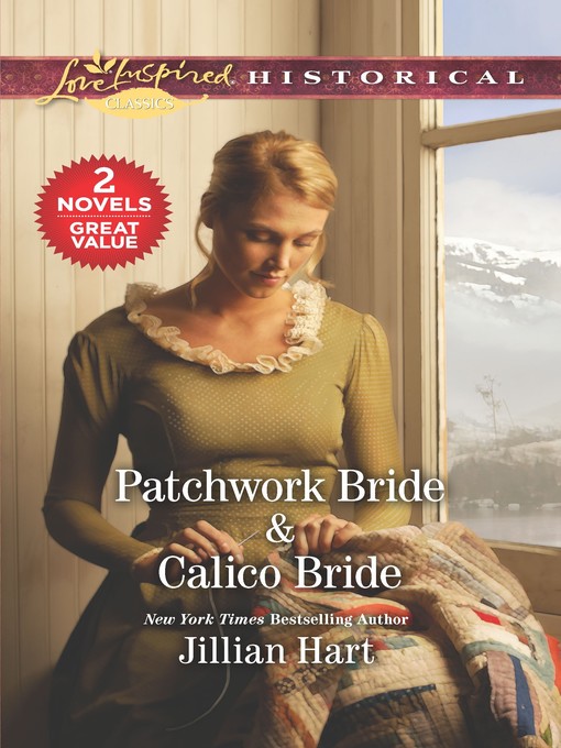 Title details for Patchwork Bride ; Calico Bride by Jillian Hart - Available